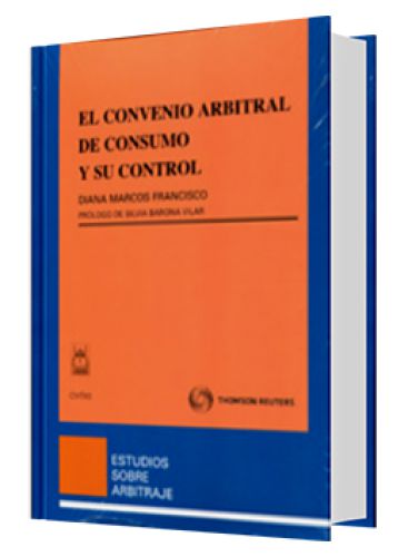 EL CONVENIO ARBITRAL DE CONSUMO Y SU CON..